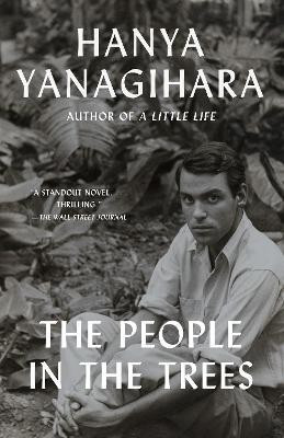 The People in the Trees(English, Paperback, Yanagihara Hanya)