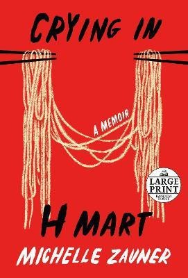 Crying in H Mart(English, Paperback, Zauner Michelle)