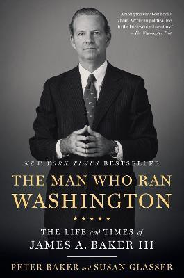 The Man Who Ran Washington(English, Paperback, Baker Peter)