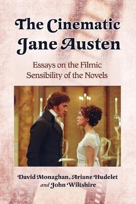 The Cinematic Jane Austen(English, Paperback, Monaghan David)