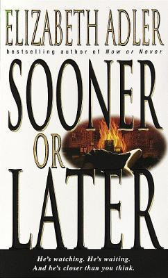 Sooner or Later(English, Paperback, Adler Elizabeth)
