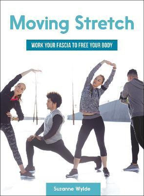 Moving Stretch(English, Paperback, Wylde Suzanne)