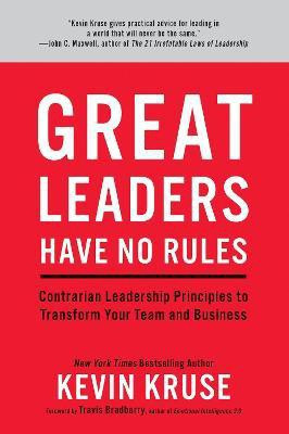 Great Leaders Have No Rules(English, Hardcover, Kruse Kevin)