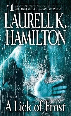 A Lick of Frost(English, Paperback, Hamilton Laurell K.)