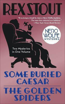 Some Buried Caesar/The Golden Spiders(English, Paperback, Stout Rex)