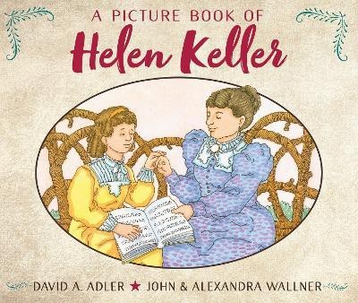 A Picture Book of Helen Keller  - Diagnosis and Treatment, Third Edition(English, Paperback, Adler David A.)