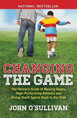 Changing the Game(English, Paperback, O'Sullivan John)