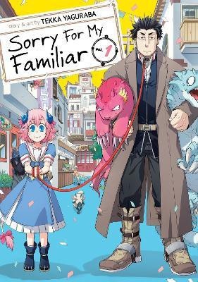 Sorry For My Familiar Vol. 1(English, Paperback, Yaguraba Tekka)