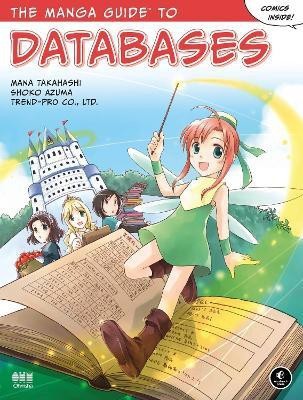 The Manga Guide To Databases(English, Paperback, Takahashi Mana)