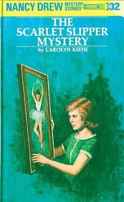 Nancy Drew 32: the Scarlet Slipper Mystery(English, Hardcover, Keene Carolyn)