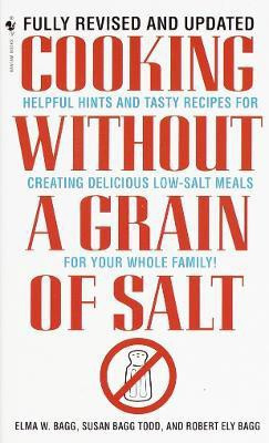 Cooking Without a Grain of Salt(English, Paperback, Bagg Elma W.)