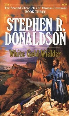 White Gold Wielder(English, Paperback, Donaldson Stephen R.)