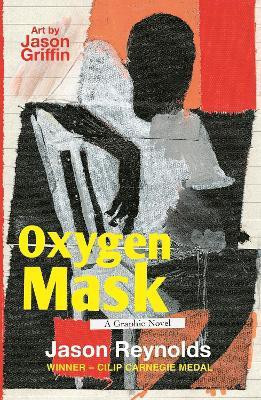 Oxygen Mask: A Graphic Novel(English, Paperback, Reynolds Jason)