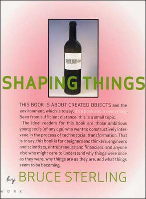 Shaping Things(English, Paperback, Sterling Bruce)