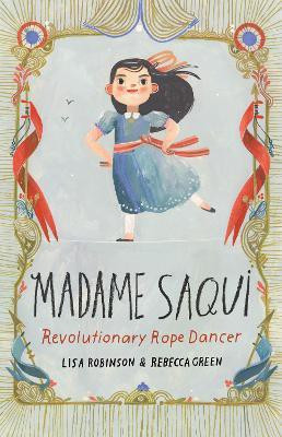 Madame Saqui(English, Hardcover, Robinson Lisa)