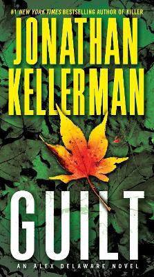 Guilt(English, Paperback, Kellerman Jonathan)