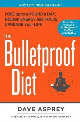 The Bulletproof Diet(English, Paperback, Asprey Dave)