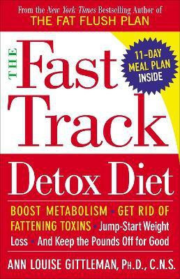 The Fast Track Detox Diet(English, Paperback, Gittleman Ann Louise)