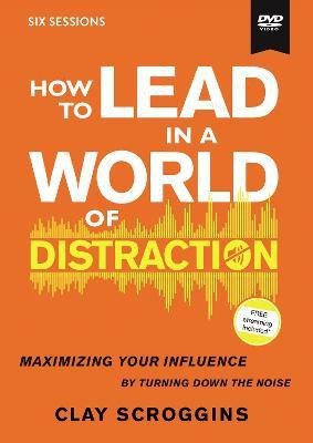 How to Lead in a World of Distraction Video Study(English, DVD video, Scroggins Clay)