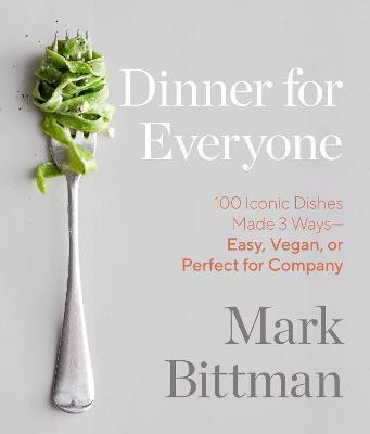Dinner for Everyone(English, Hardcover, Bittman Mark)