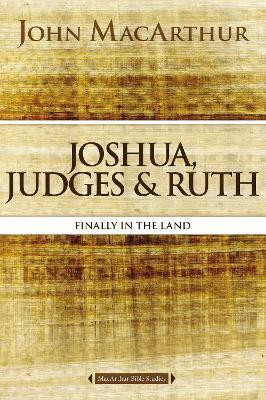 Joshua, Judges, and Ruth(English, Paperback, MacArthur John F.)