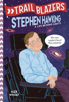 Trailblazers: Stephen Hawking(English, Paperback, Woolf Alex)