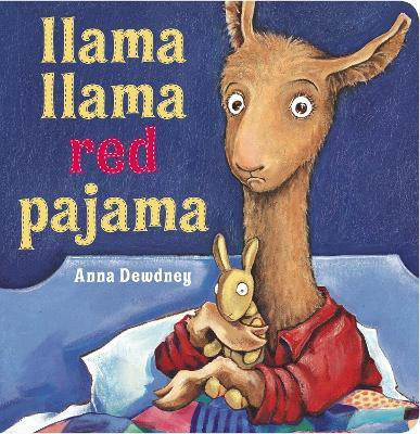 Llama Llama Red Pajama(English, Board book, Dewdney Anna)