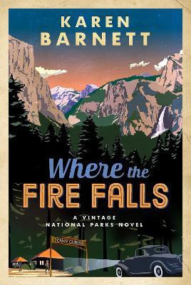 Where the Fire Falls(English, Paperback, Barnett Karen)