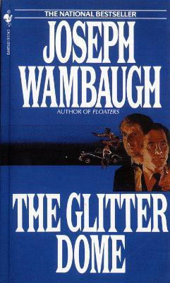 The Glitter Dome(English, Paperback, Wambaugh Joseph)