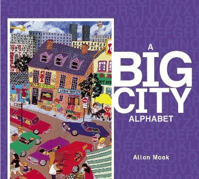 A Big City Alphabet(English, Paperback, Moak Allan)