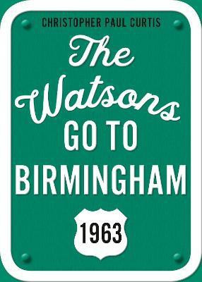 The Watsons Go to Birmingham--1963: 25th Anniversary Edition(English, Paperback, Curtis Christopher Paul)