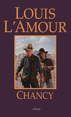 Chancy(English, Paperback, L'Amour Louis)