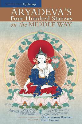 Aryadeva's Four Hundred Stanzas on the Middle Way(English, Paperback, unknown)