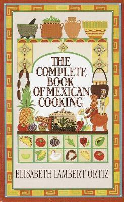 Complete Book of Mexican Cooking(English, Paperback, Ortiz Elisabeth)