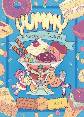 Yummy(English, Hardcover, Elliott Victoria Grace)