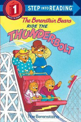 The Berenstain Bears Ride the Thunderbolt(English, Paperback, Berenstain Stan)