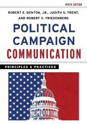 Political Campaign Communication(English, Paperback, Denton Robert E. Jr.)