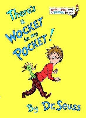 There's a Wocket in my Pocket(English, Hardcover, Dr. Seuss)