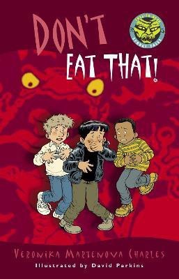 Don't Eat That!(English, Paperback, Charles Veronika Martenova)