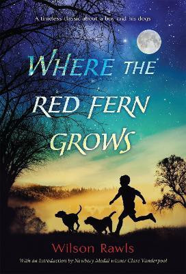 Where the Red Fern Grows(English, Paperback, Rawls Wilson)