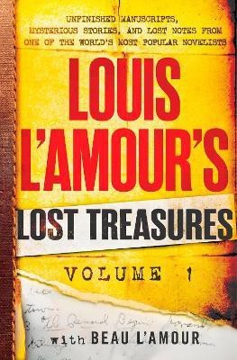 Louis L'Amour's Lost Treasures: Volume 1(English, Hardcover, L'Amour Louis)