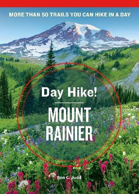 Day Hike! Mount Rainier, 4th Edition(English, Paperback, Judd Ron C.)