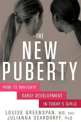The New Puberty(English, Hardcover, Greenspan Louise)