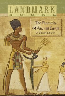 The Pharaohs of Ancient Egypt(English, Paperback, Payne Elizabeth)