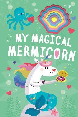 My Magical Mermicorn(English, Board book, McLean Danielle)