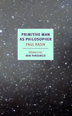 Primitive Man As Philosopher(English, Paperback, Panourgia Neni)