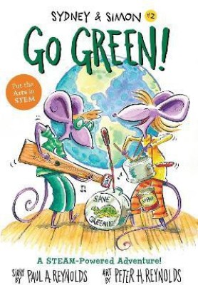 Sydney & Simon: Go Green!(English, Paperback, Reynolds Paul A.)