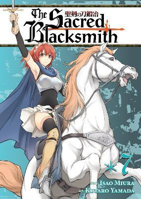 The Sacred Blacksmith Vol. 7(English, Paperback, Miura Isao)