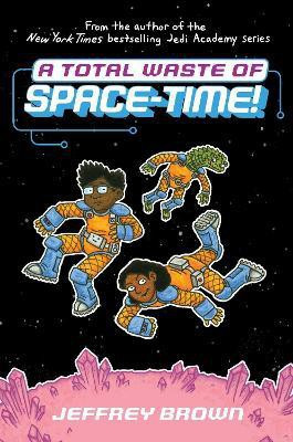 A Total Waste of Space-Time!(English, Hardcover, Brown Jeffrey)