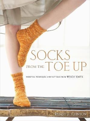 Socks from the Toe Up(English, Paperback, Johnson W)